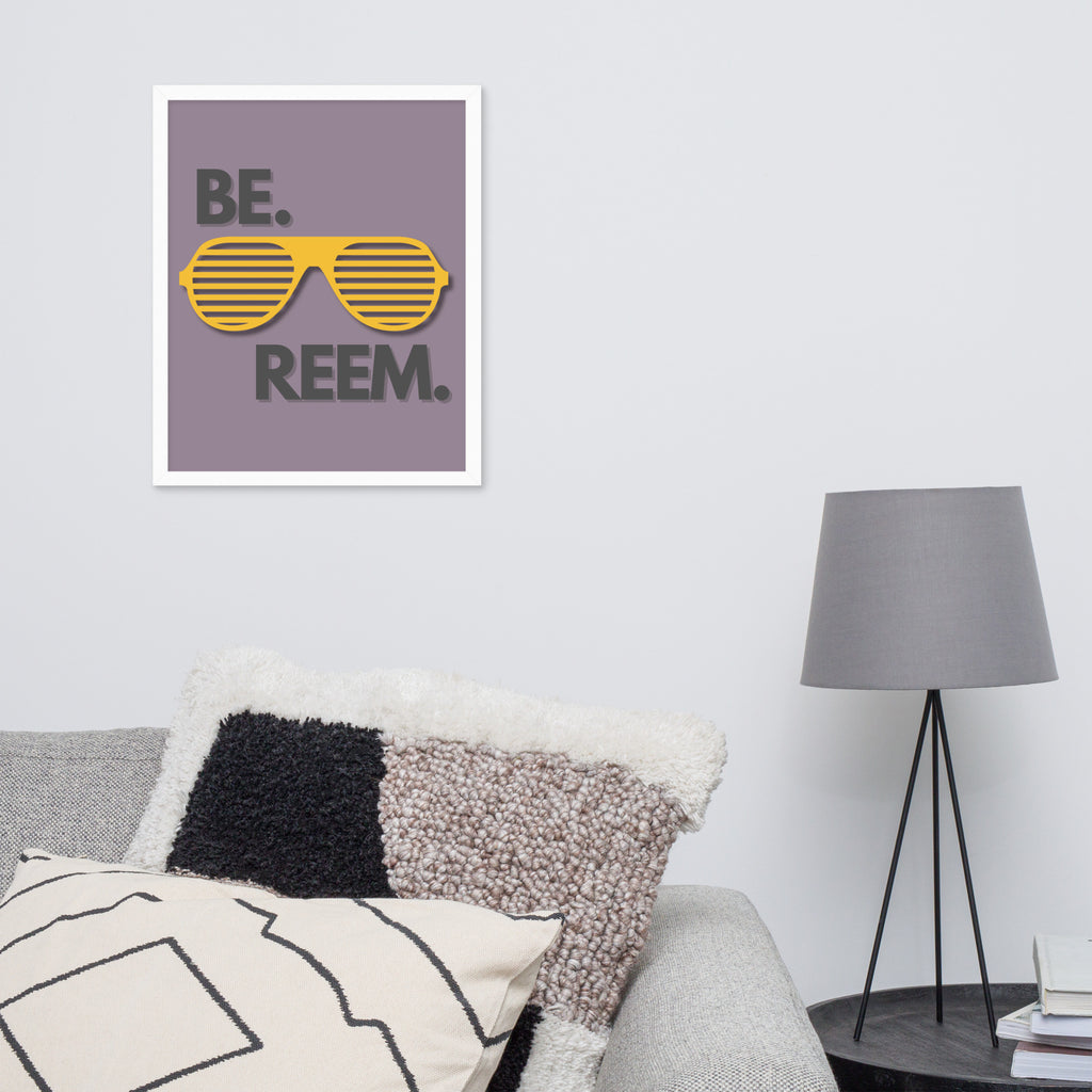 Be Reem Framed poster