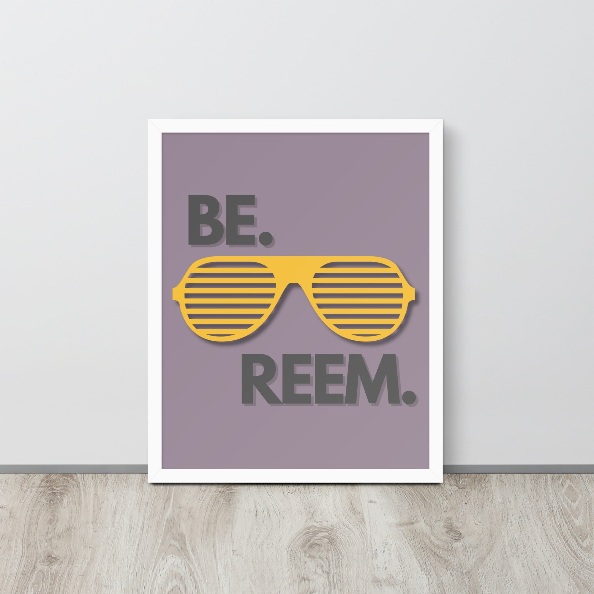 Be Reem Framed poster