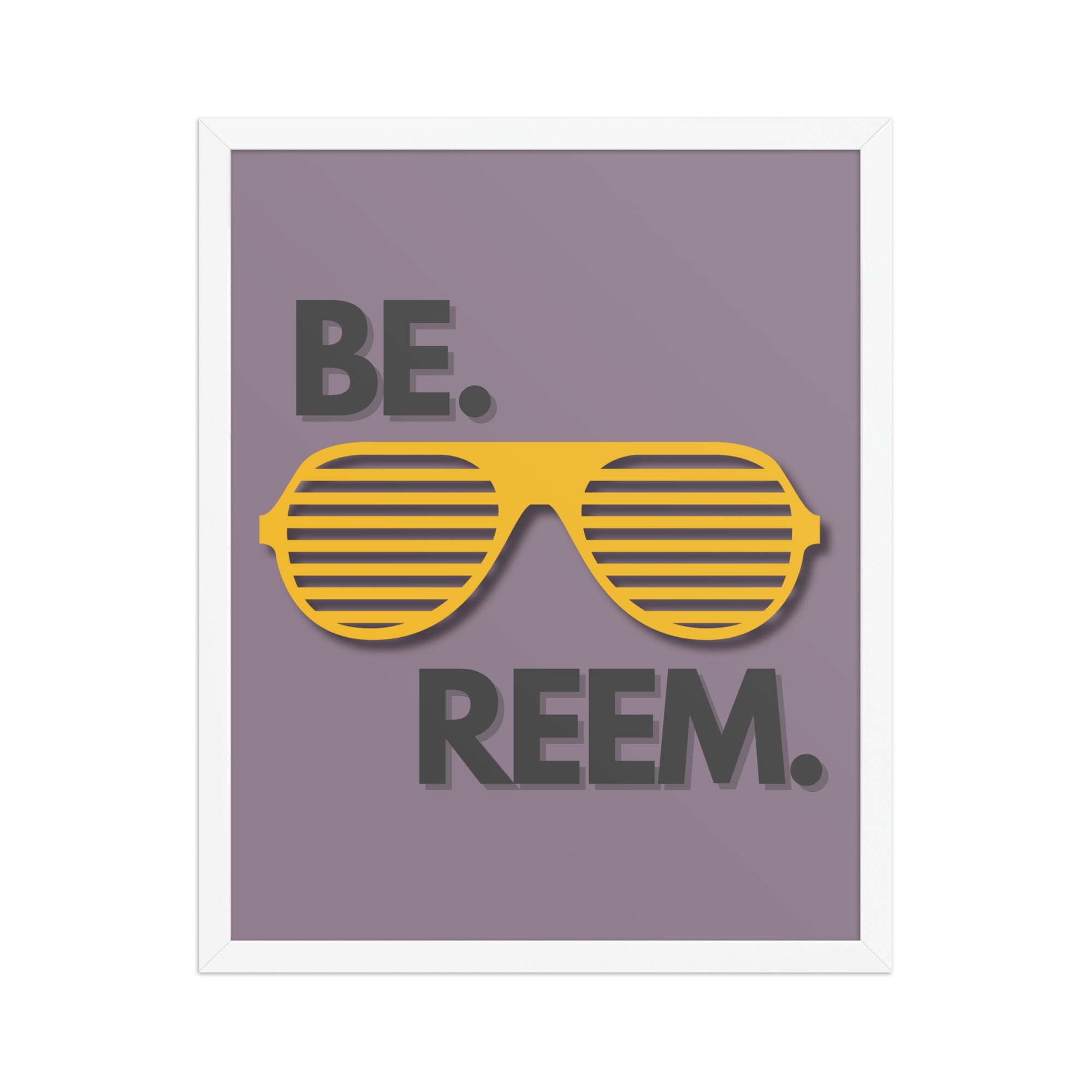 Be Reem Framed poster